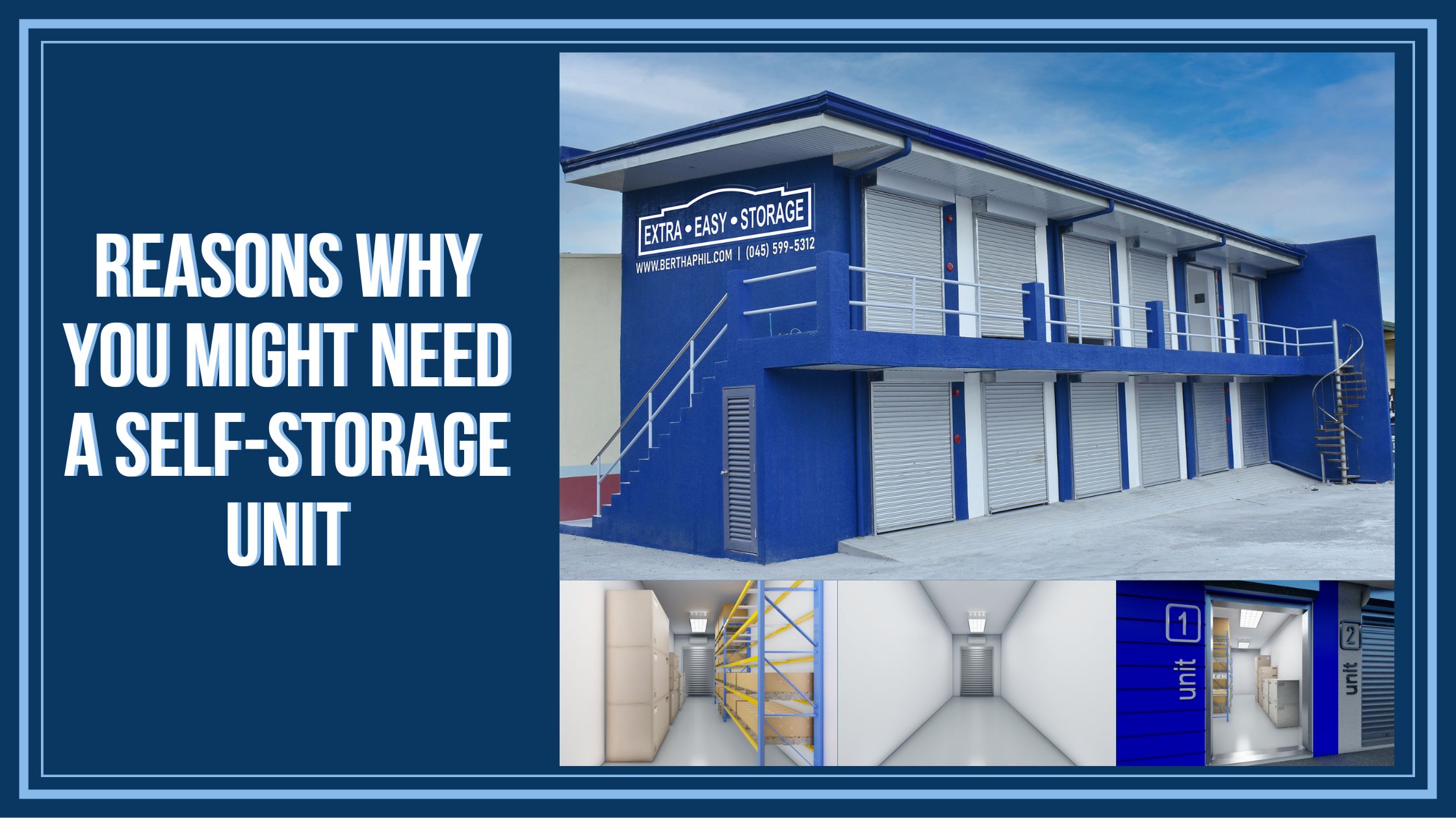 Reasons Why You Might Need a Self-Storage Unit